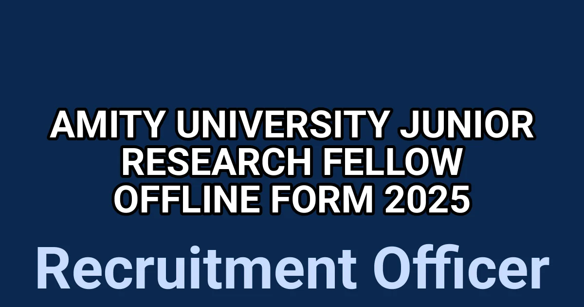 Amity University Junior Research Fellow Offline Form 2025 1 tmpgvz81gjv