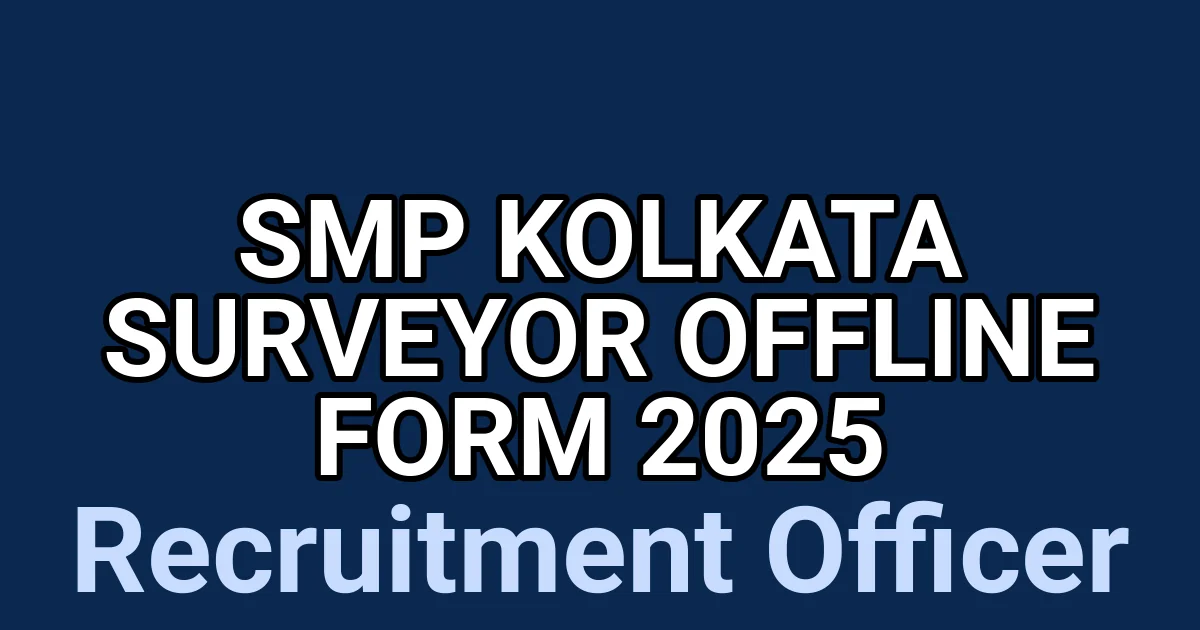 SMP Kolkata Surveyor Offline Form 2025 1 tmphbainr20
