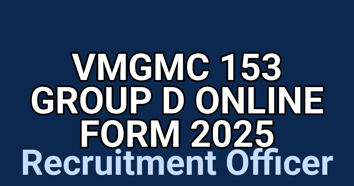 VMGMC 153 Group D Online Form 2025 1 tmpht8fbnhl