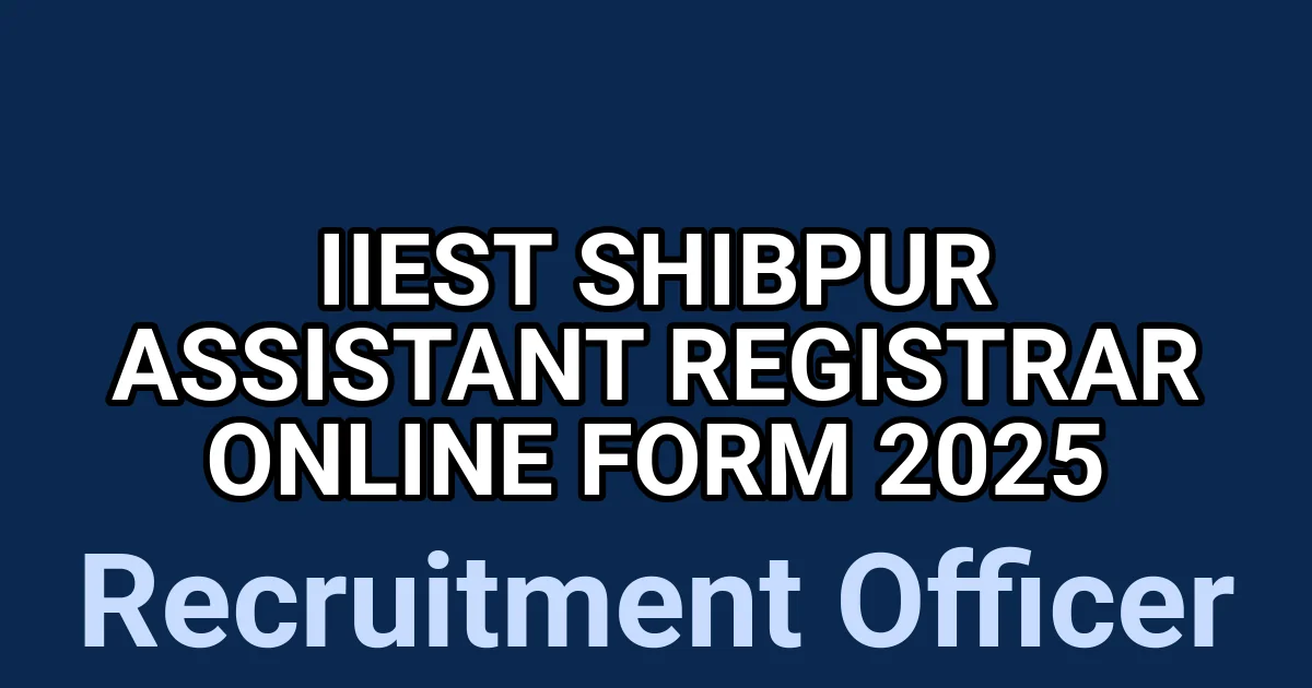 IIEST Shibpur Assistant Registrar Online Form 2025 1 tmphtynq2lz