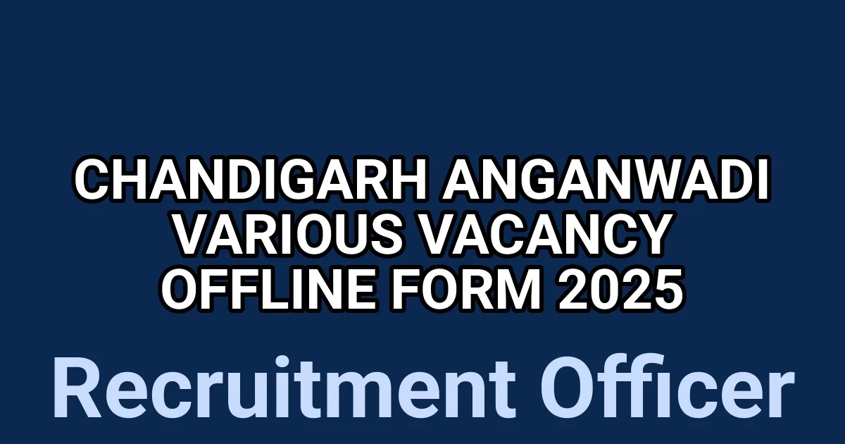 Chandigarh Anganwadi Various Vacancy Offline Form 2025 1 tmpijhoq4pd