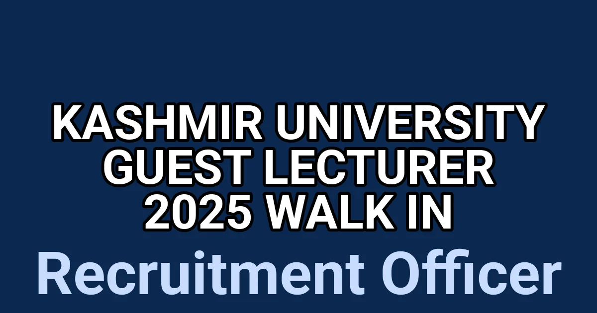 Kashmir University Guest Lecturer 2025 Walk in 1 tmpion2fpsu
