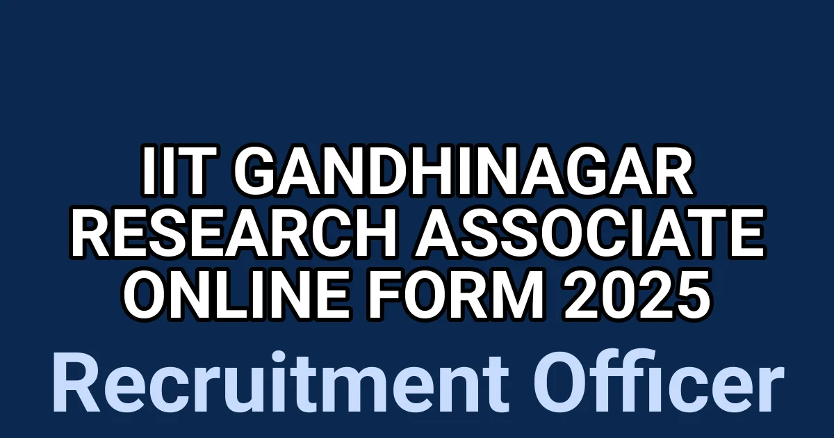 IIT Gandhinagar Research Associate Online Form 2025 1 tmpj5hskenu