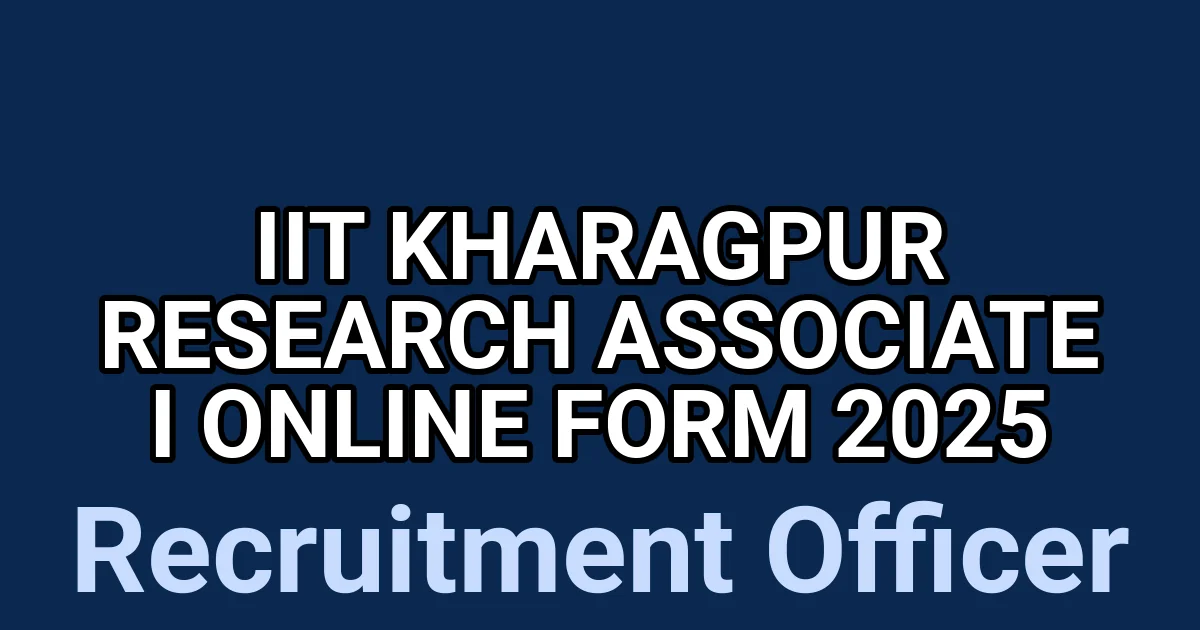 IIT Kharagpur Research Associate I Online Form 2025 1 tmpjk66wnc2