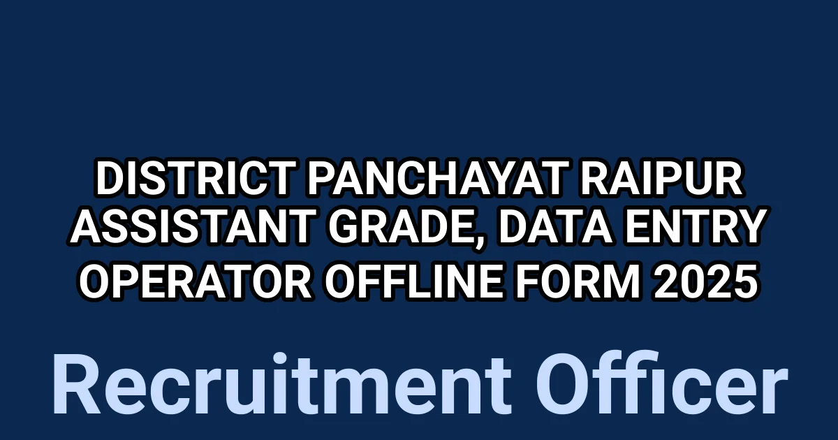 District Panchayat Raipur Assistant Grade, Data Entry Operator Offline Form 2025 1 tmpjlcwzjs2