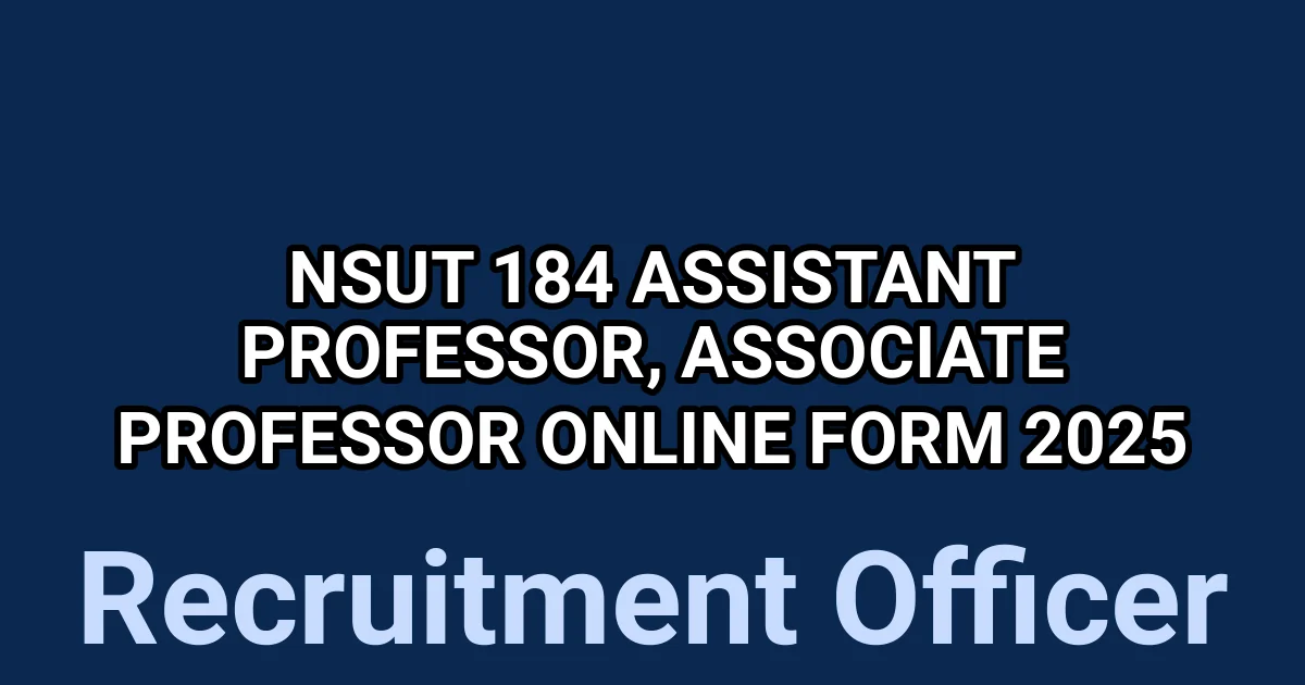 NSUT 184 Assistant Professor, Associate Professor Online Form 2025 1 tmpk7gj2ana