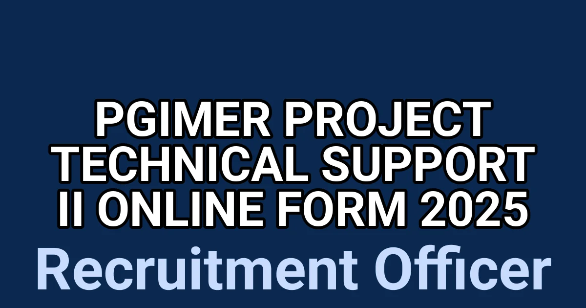 PGIMER Project Technical Support II Online Form 2025 1 tmpkwrhj11q