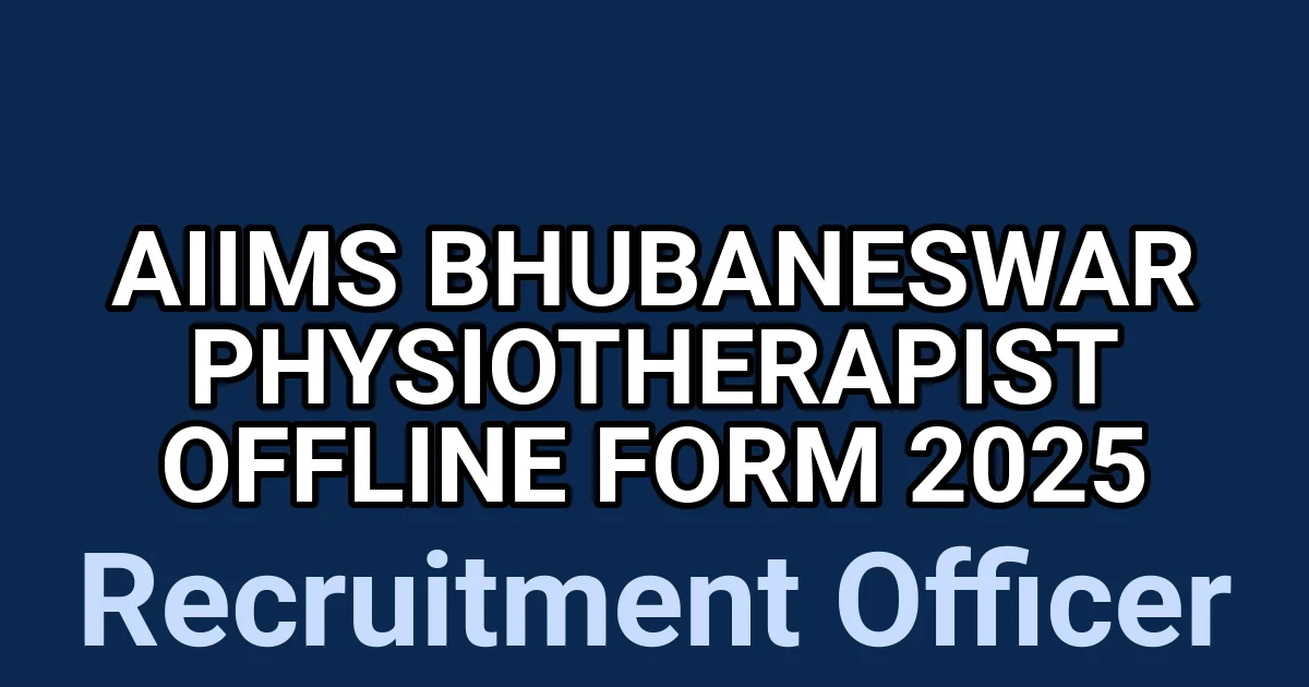 AIIMS Bhubaneswar Physiotherapist Offline Form 2025 1