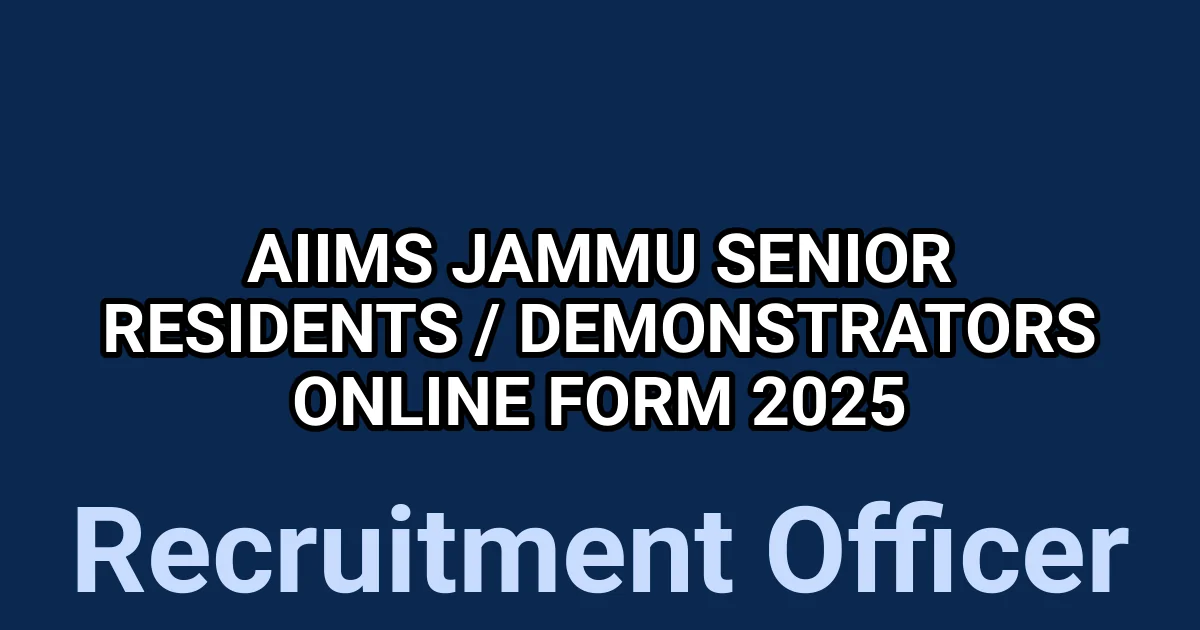 AIIMS Jammu Senior Residents / Demonstrators Online Form 2025 1 tmpl416ok03