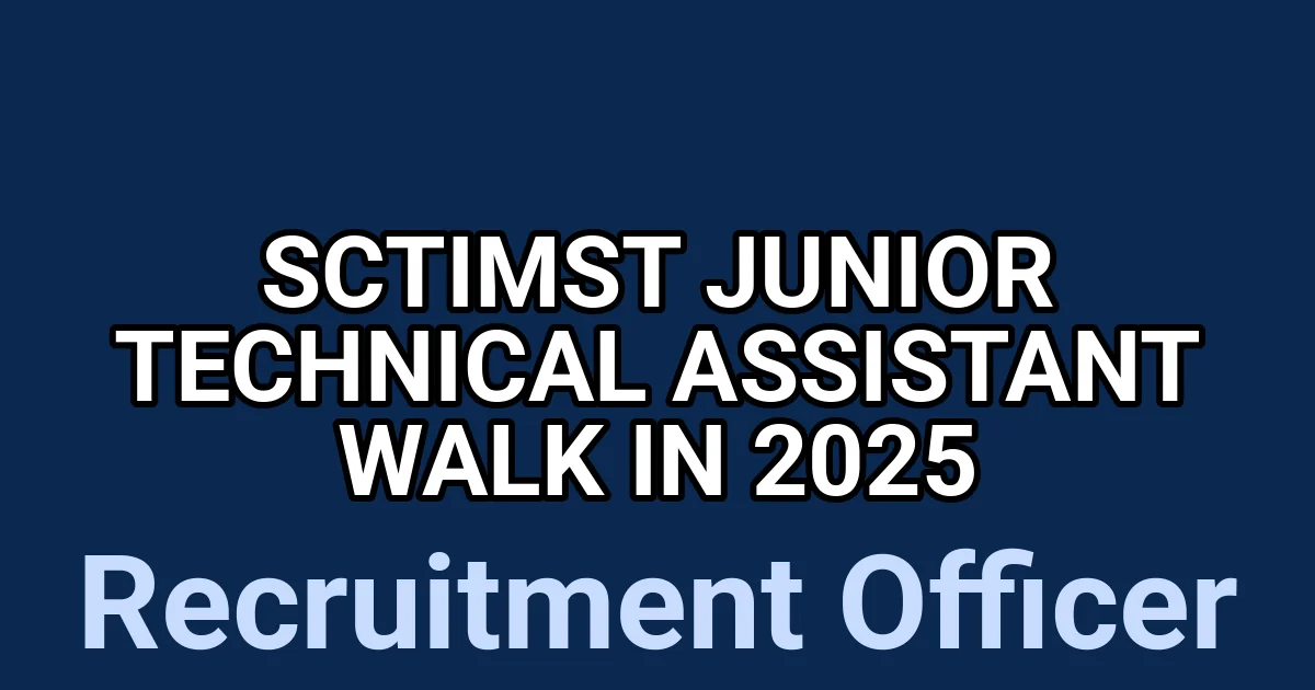 SCTIMST Junior Technical Assistant Walk in 2025 1 tmpl5q26fhd