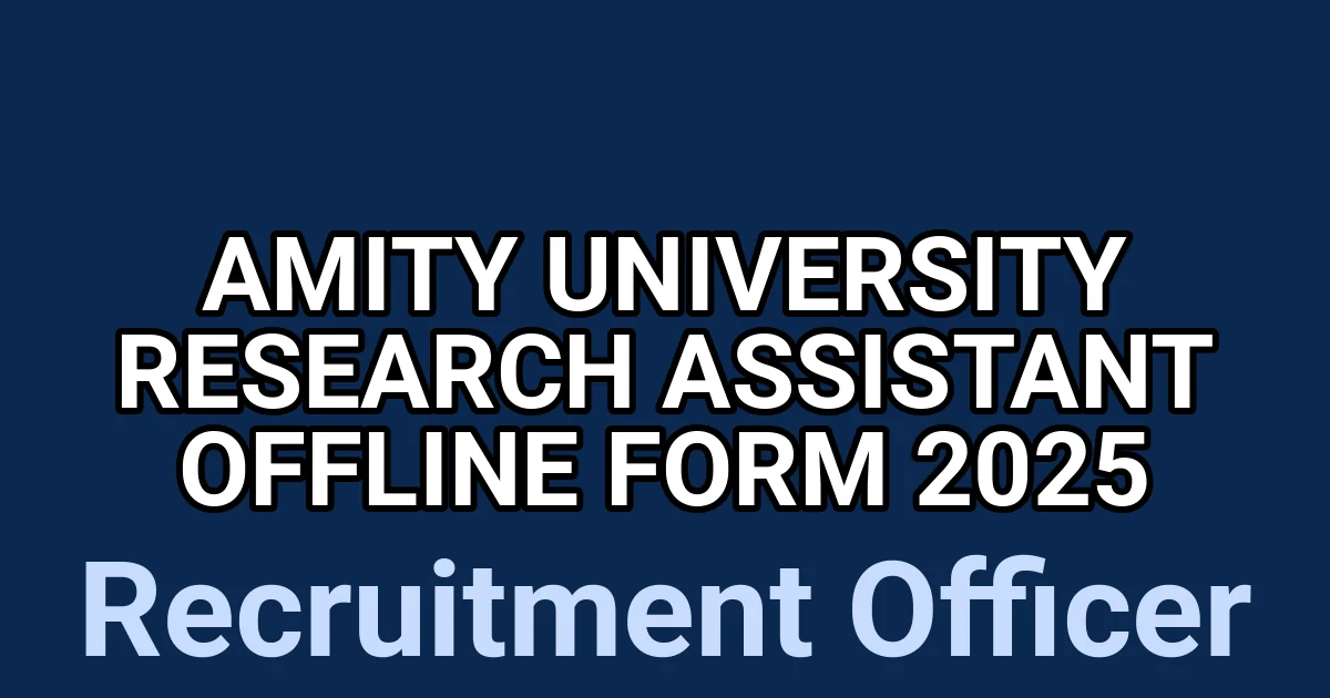 Amity University Research Assistant Offline Form 2025 1 tmplu j nwe