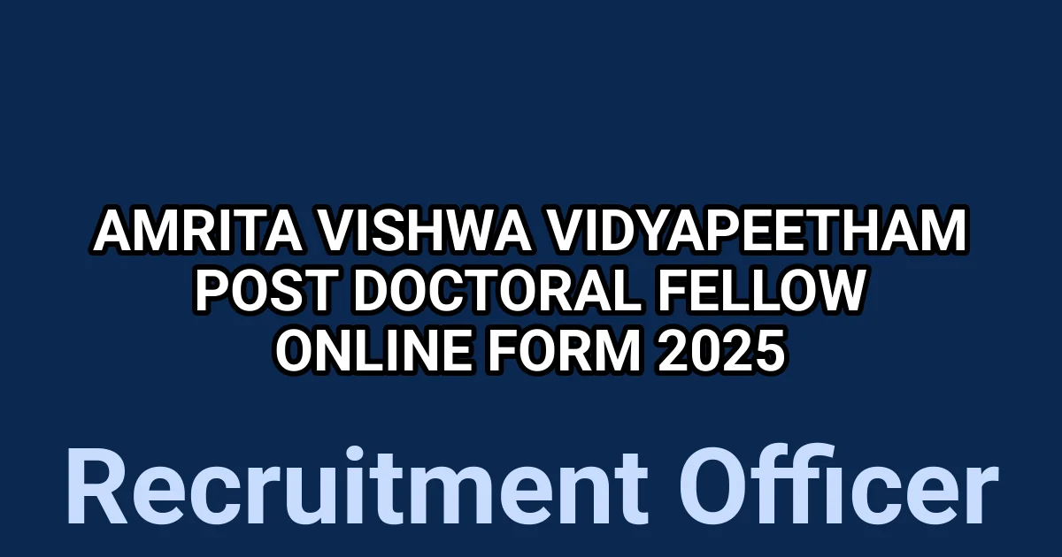 Amrita Vishwa Vidyapeetham Post Doctoral Fellow Online Form 2025 1 tmpm150zpil