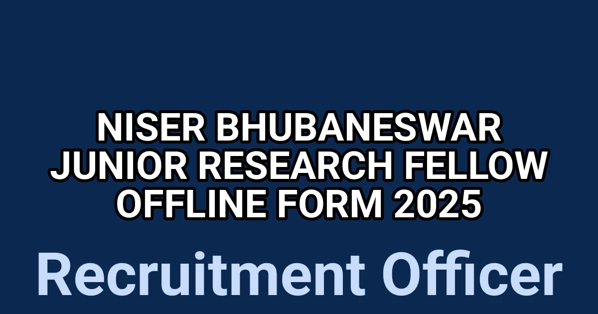NISER Bhubaneswar Junior Research Fellow Offline Form 2025 1 tmpm9rrjyue