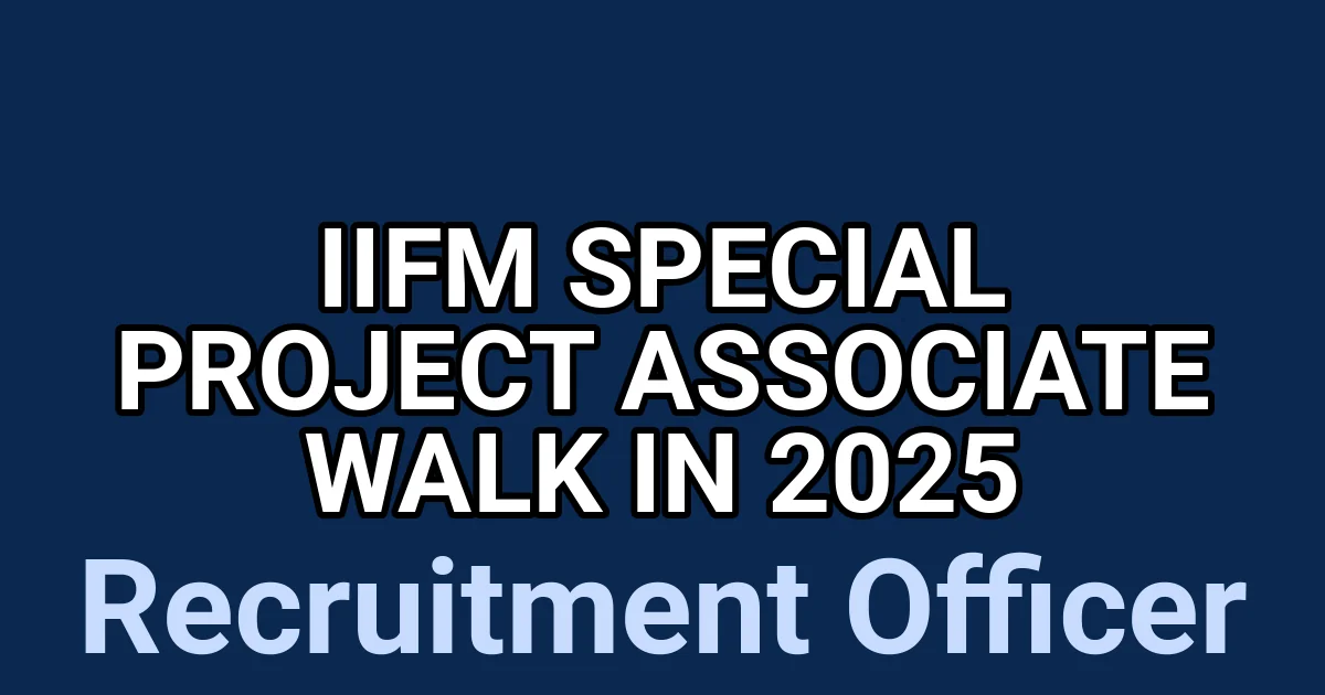 IIFM Special Project Associate Walk in 2025 1 tmpmdq3346e