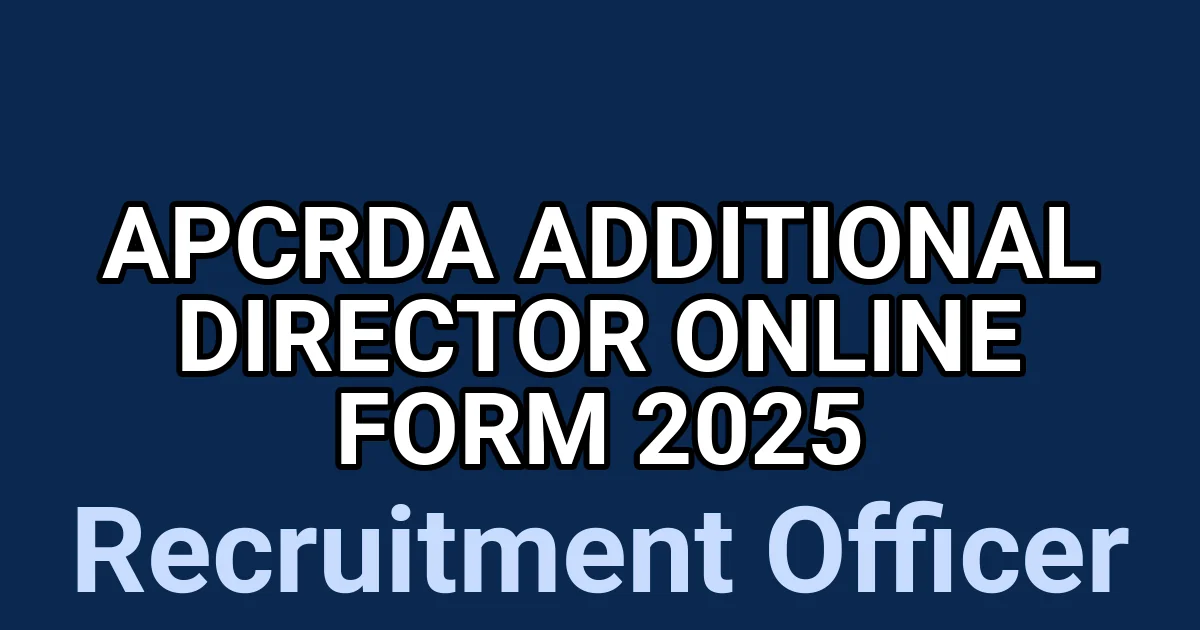 APCRDA Additional Director Online Form 2025 1