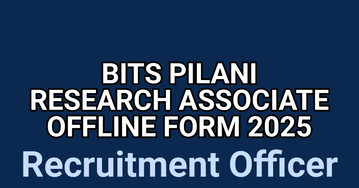 BITS Pilani Research Associate Offline Form 2025 1