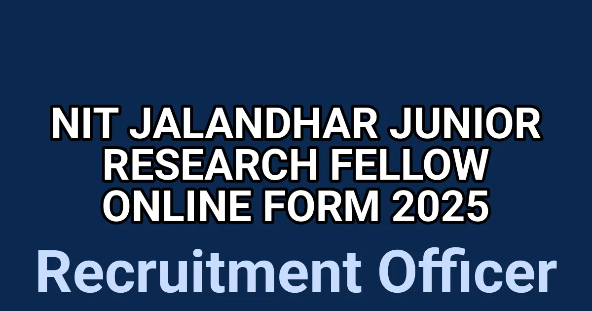 NIT Jalandhar Junior Research Fellow Online Form 2025 1 tmpmzjjeu0e