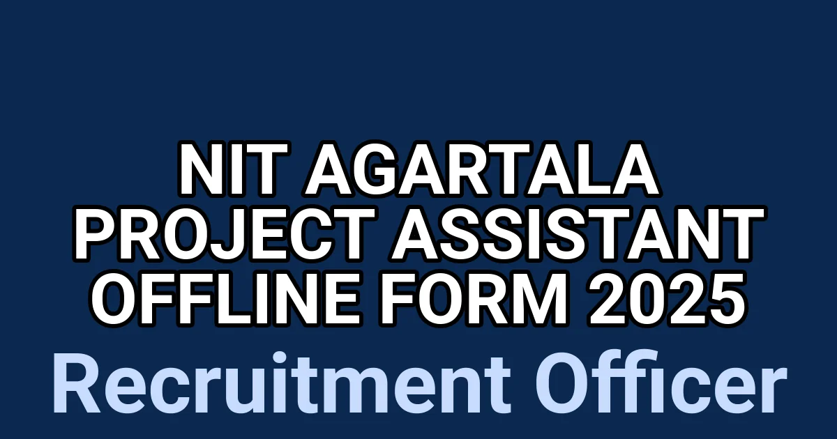 NIT Agartala Project Assistant Offline Form 2025 1 tmpnijq5l4p