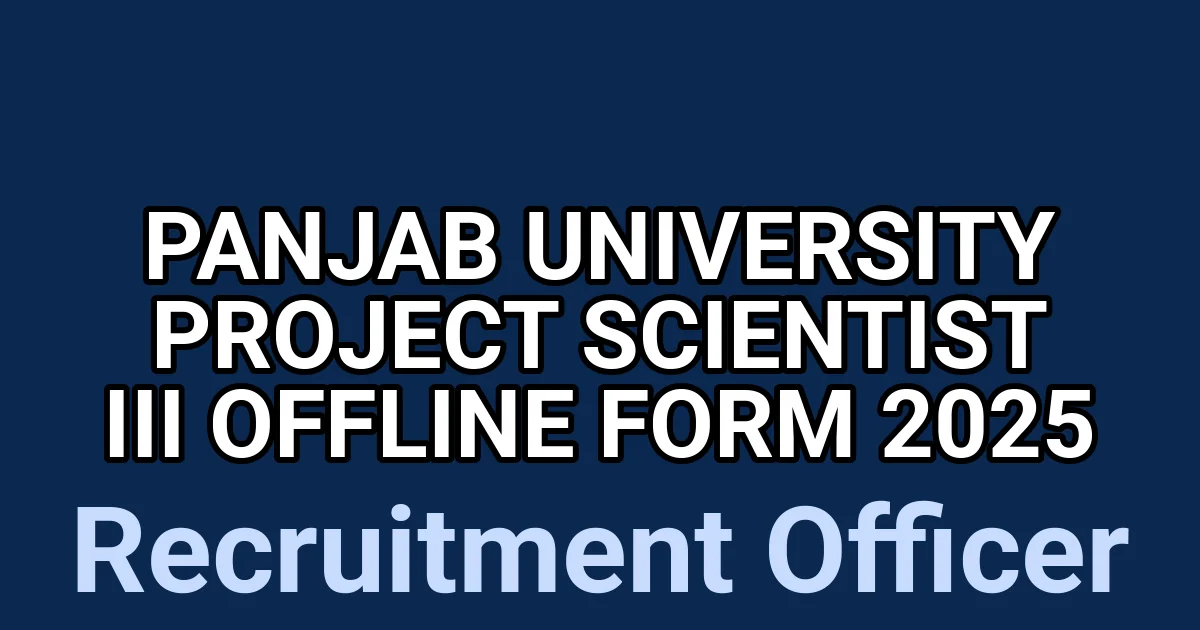 Panjab University Project Scientist III Offline Form 2025 1 tmpo1qtw8fa