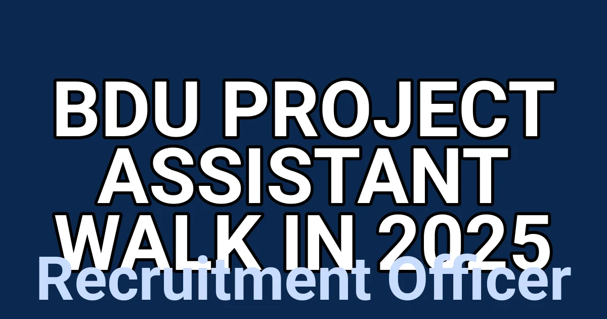 BDU Project Assistant Walk in 2025 1 tmpob0vnav2
