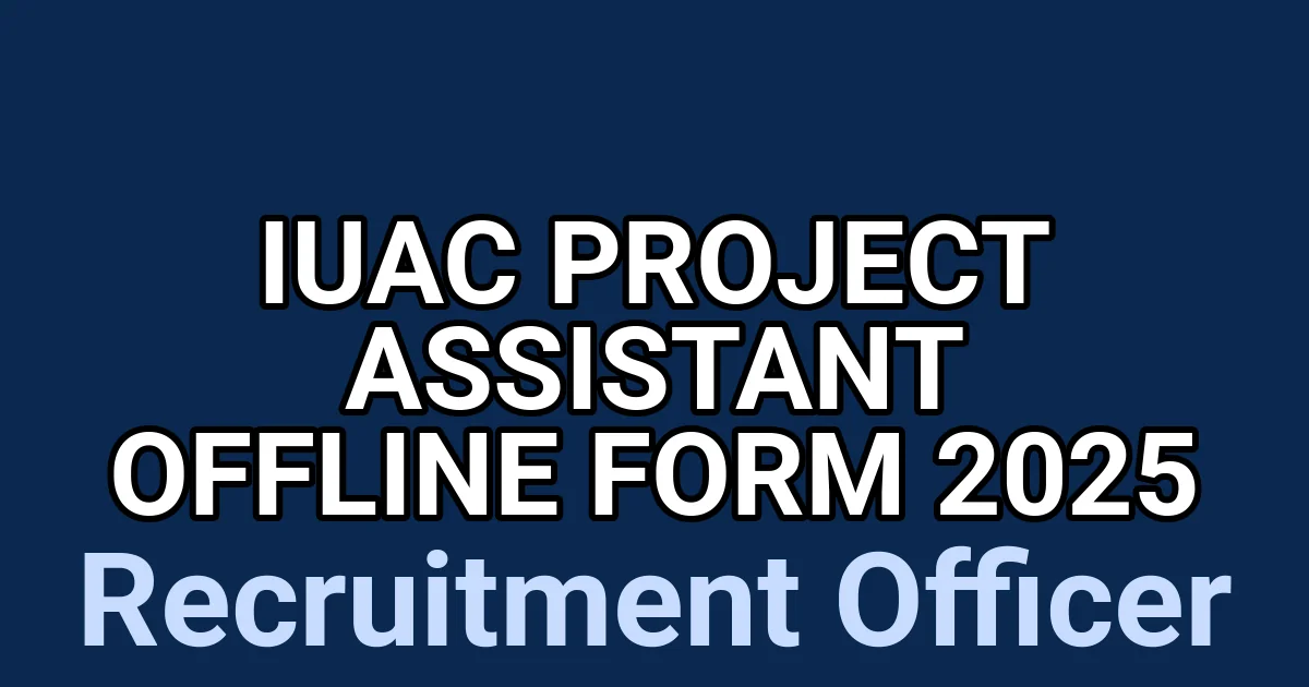 IUAC Project Assistant Offline Form 2025 1 tmpoedfgohf