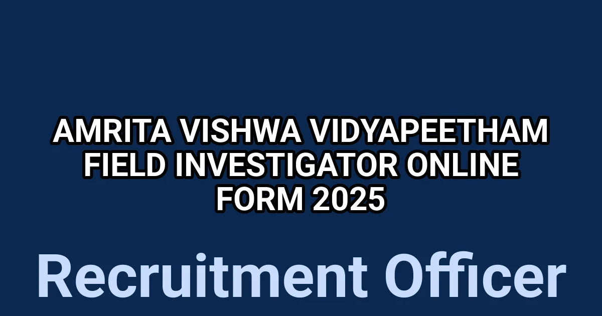 Amrita Vishwa Vidyapeetham Field Investigator Online Form 2025 1 tmpof58ies3