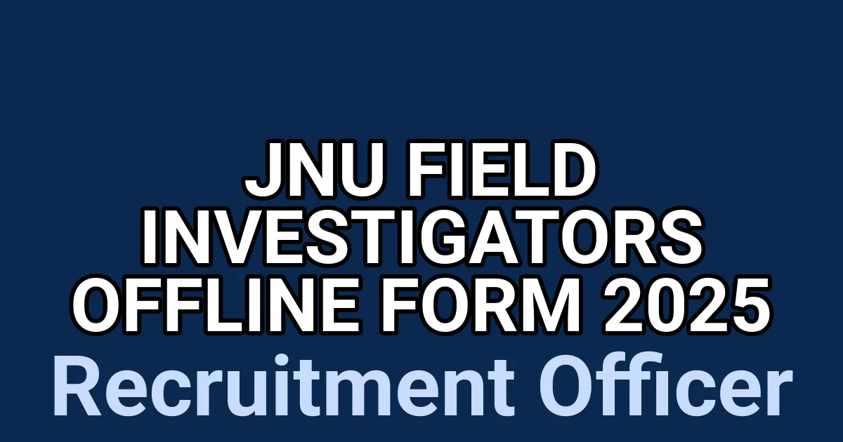 JNU Field Investigators Offline Form 2025 1 tmpozdluifv