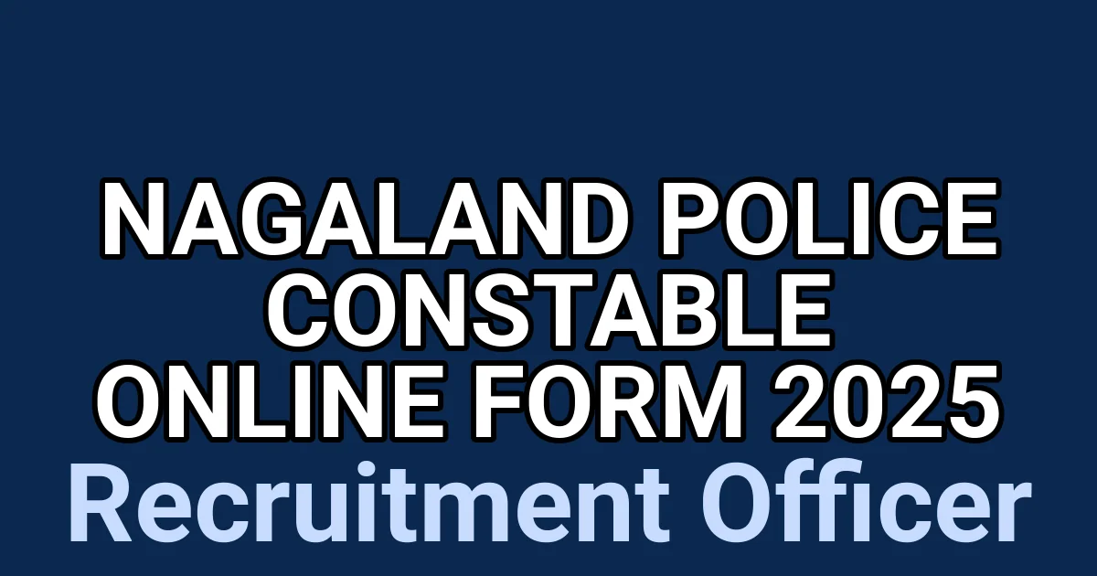 Nagaland Police Constable Online Form 2025 1 tmpp7pw27oh