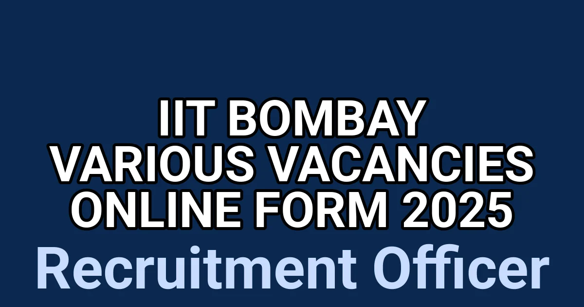IIT Bombay Various Vacancies Online Form 2025 1 tmppatr8wnc