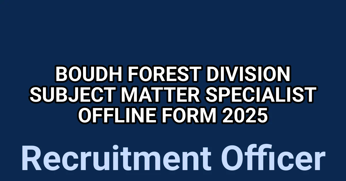 Boudh Forest Division Subject Matter Specialist Offline Form 2025 1 tmppq5188ah
