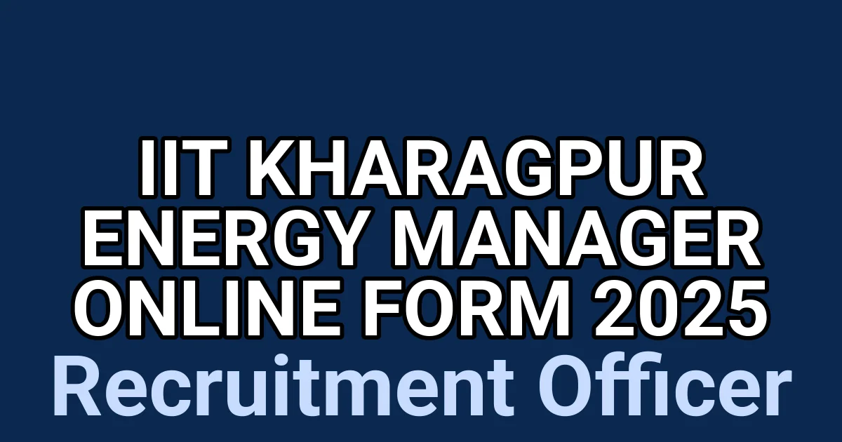 IIT Kharagpur Energy Manager Online Form 2025 1 tmpq34fmqhu