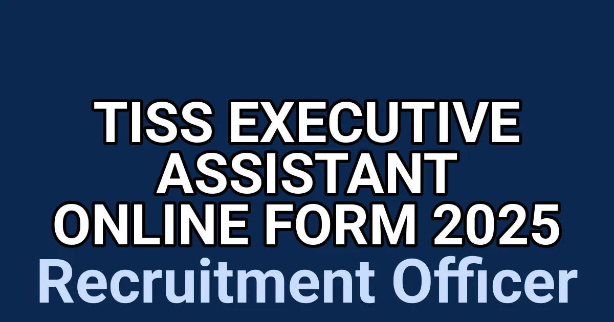 TISS Executive Assistant Online Form 2025 1