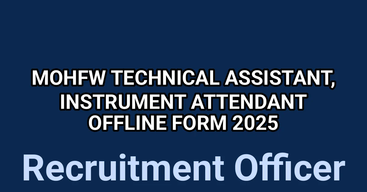 MOHFW Technical Assistant, Instrument Attendant Offline Form 2025 1 tmpr9ky6v91