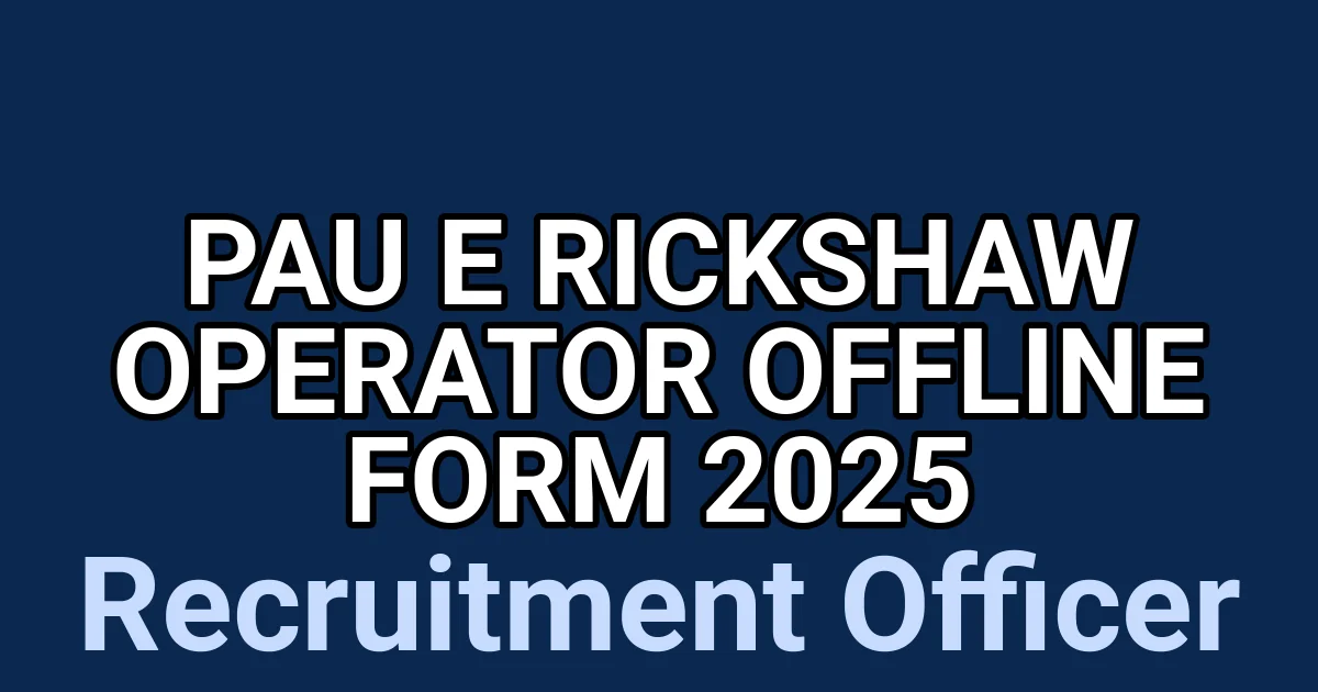 PAU E Rickshaw Operator Offline Form 2025 1