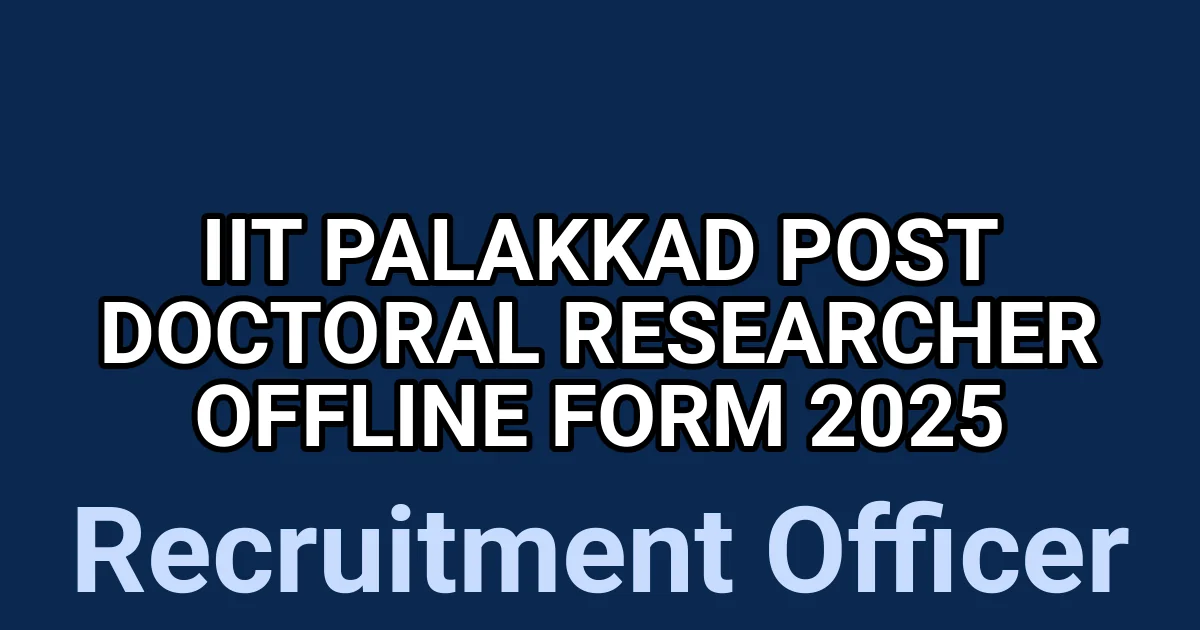 IIT Palakkad Post Doctoral Researcher Offline Form 2025 1 tmpstf0ytvj