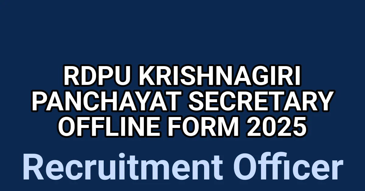 RDPU Krishnagiri Panchayat Secretary Offline Form 2025 1 tmpuamys0de