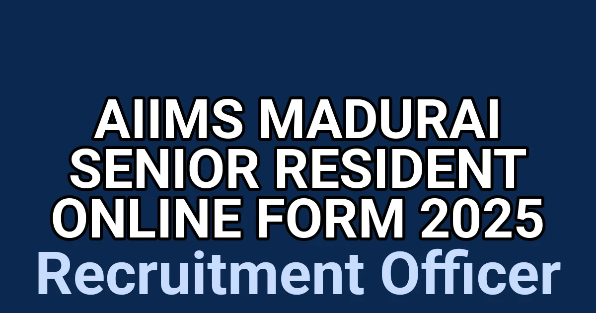 AIIMS Madurai Senior Resident Online Form 2025 1 tmpv7h7my8u