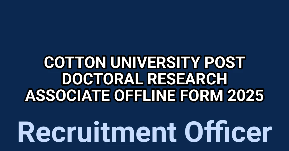 Cotton University Post Doctoral Research Associate Offline Form 2025 1 tmpvf46 qk