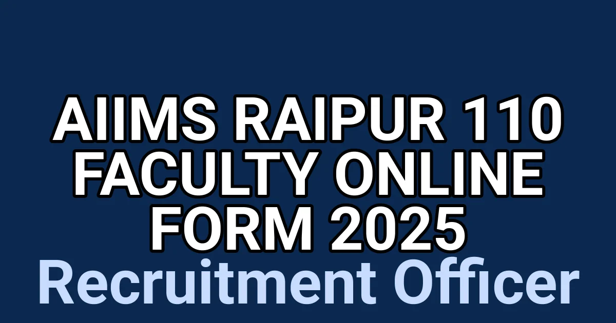 AIIMS Raipur 110 Faculty Online Form 2025 1 tmpvh5c07is