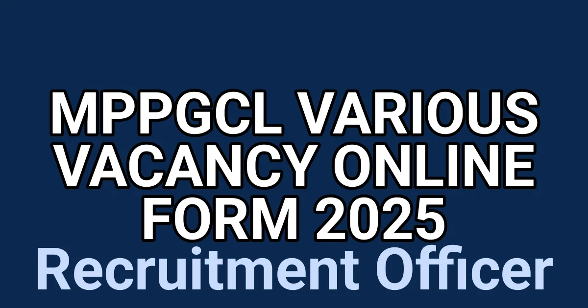 MPPGCL Various Vacancy Online Form 2025 1