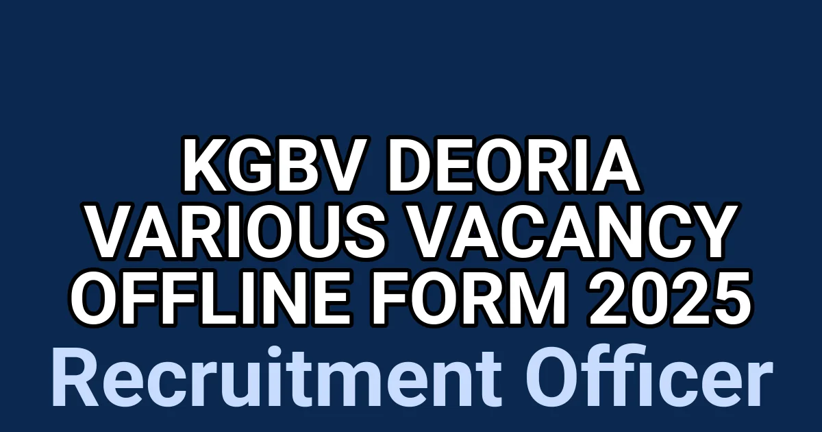 KGBV Deoria Various Vacancy Offline Form 2025 1 tmpy3eqccib