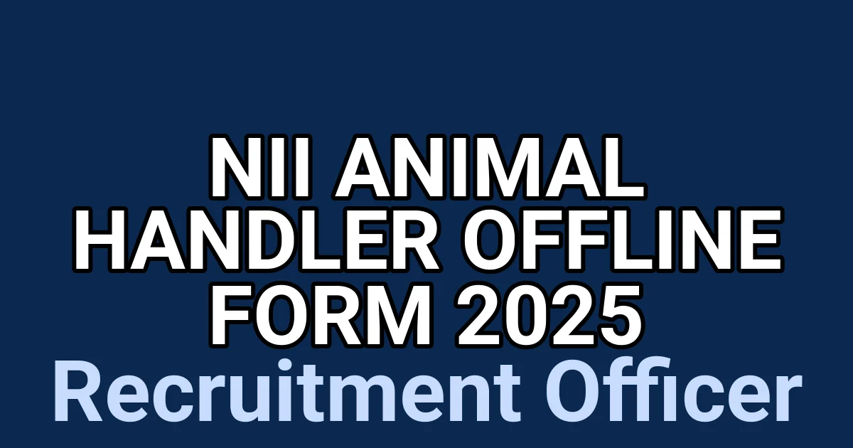 NII Animal Handler Offline Form 2025 1 tmpz5c1i7jm