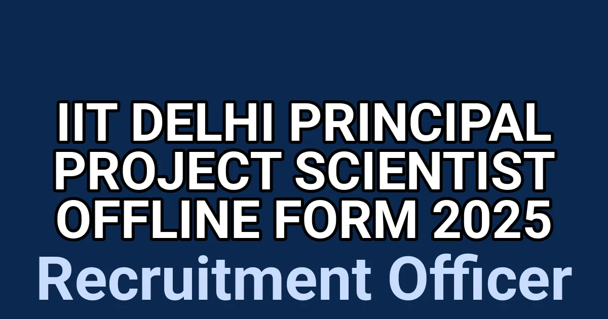IIT Delhi Principal Project Scientist Offline Form 2025 1 tmpzn 094kk