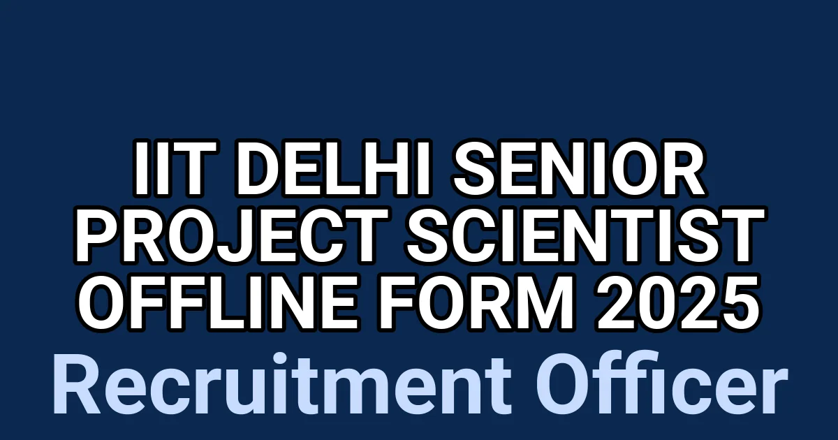 IIT Delhi Senior Project Scientist Offline Form 2025 1 tmpzndpil0t