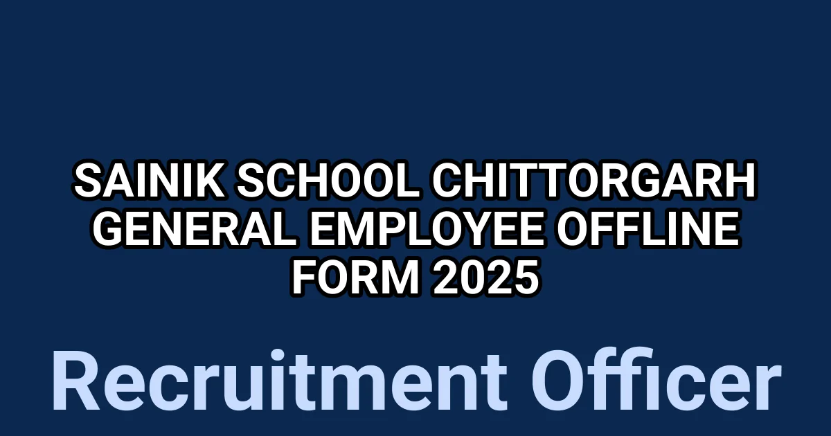 Sainik School Chittorgarh General Employee Offline Form 2025 1 tmp10qhw f