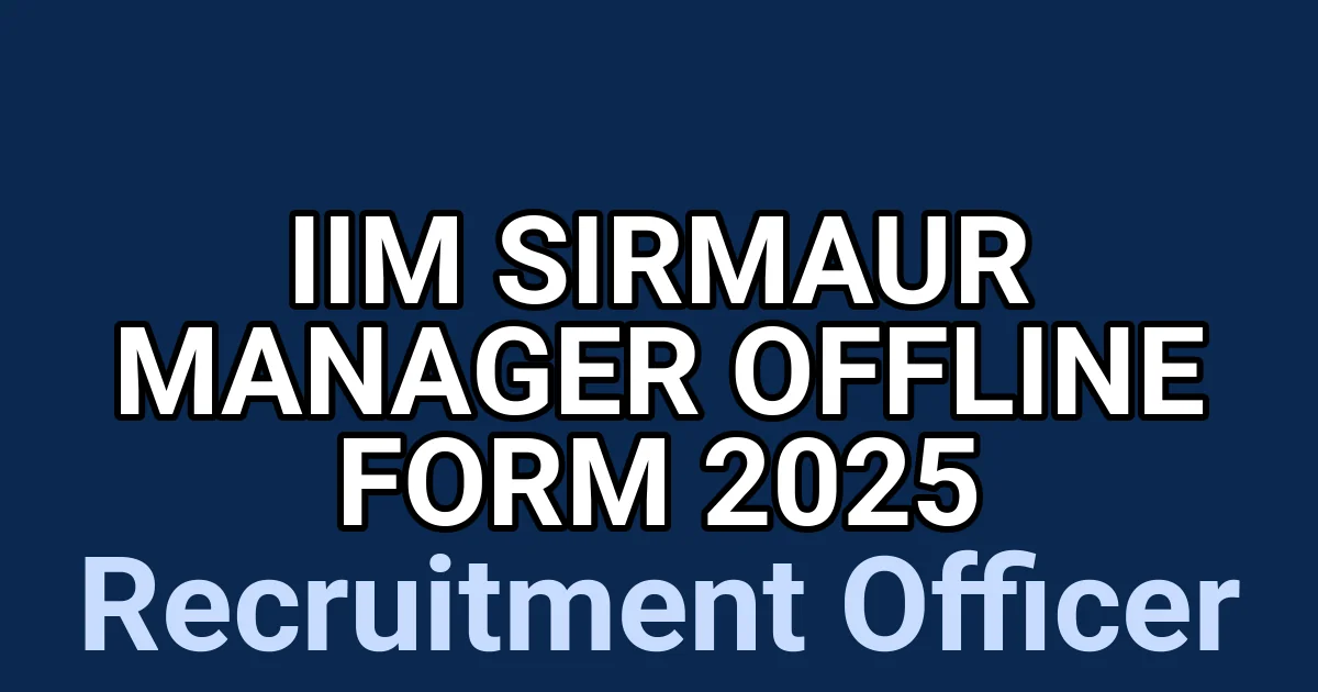 IIM Sirmaur Manager Offline Form 2025 1 tmp22d5387e