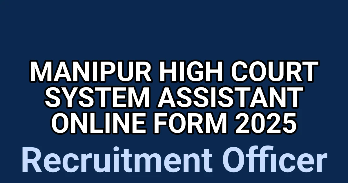 Manipur High Court System Assistant Online Form 2025 1 tmp29qfs0h1