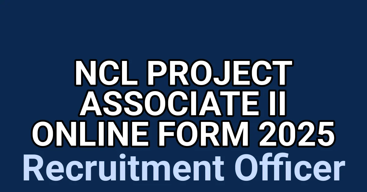 NCL Project Associate II Online Form 2025 1 tmp2fy bbcr