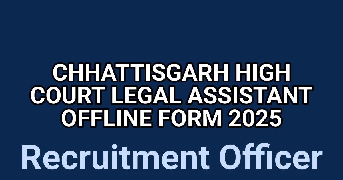 Chhattisgarh High Court Legal Assistant Offline Form 2025 1 tmp2yh 5ri5