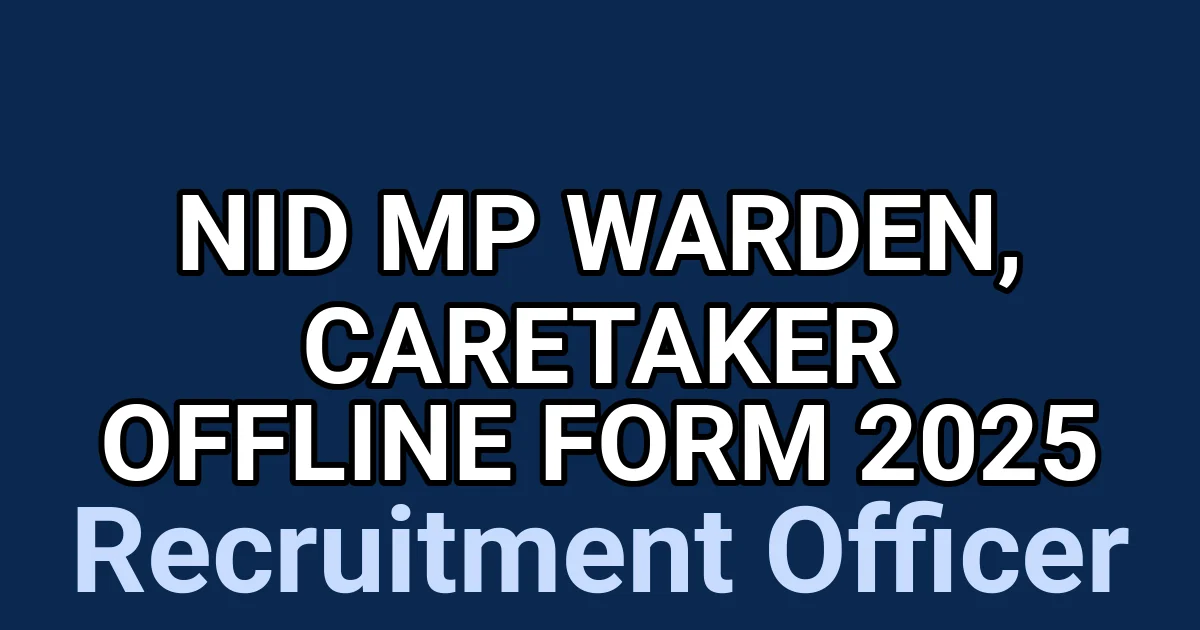 NID MP Warden, Caretaker Offline form 2025 1 tmp5 2l3q b